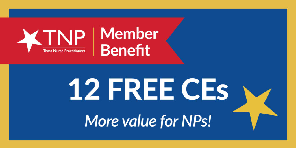 Get your CEs at TNP - Texas Nurse Practitioners